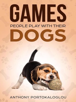 cover image of Games People Play With Their Dogs